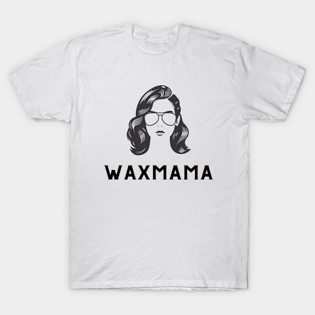 Wax Mama T-Shirt by scentsySMELL